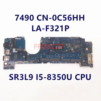 CN-0C56HH 0C56HH C56HH de Alta Qualidade da placa-mãe Para DELL 7490 Laptop placa-Mãe LA-F321P Com SR3L9 I5-8350U de CPU de 100% Testado