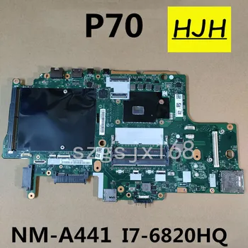 PARA Lenovo Thinkpad P70 Laptop placa-Mãe com CPU SR2FU i7-6820HQ BP700 NM-A441 FRU 01AV312 00NY34 3 100% Testado OK